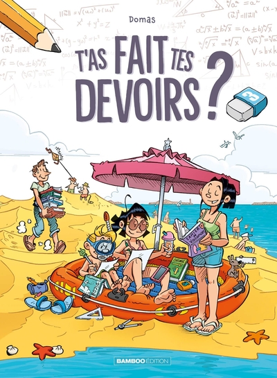 T'as fait tes devoirs ? Volume 3