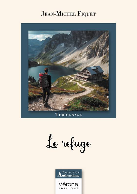 Le refuge - Jean-Michel FIQUET