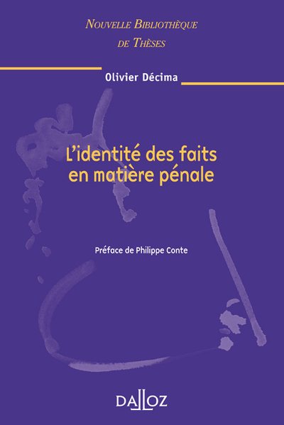 L'identité des faits en matière pénale. Volume 74