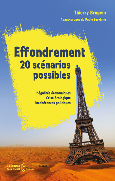 Effondrement : 20 Scénarios Possibles, Inégalités Économiques, Crise Écologique, Incohérences Politiques