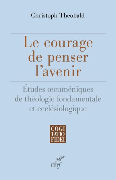 Le courage de penser l'avenir