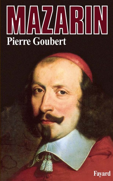 Mazarin - Pierre Goubert