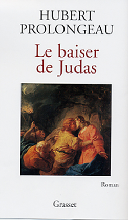 Le Baiser De Judas, Roman