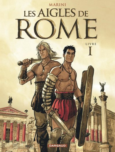 Les aigles de Rome Volume 1