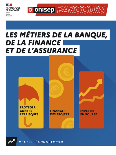 Les métiers de la banque, de la finance et de l'assurance - Collectif