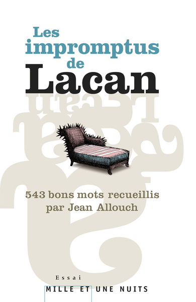 Les Impromptus de Lacan - Jean Allouch