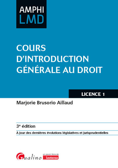 Cours D'Introduction Générale Au Droit, À Jour Des Dernières Évolutions Législatives Et Jurisprudentielles