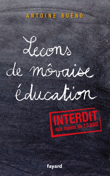 Lecons De Môvaise Éducation