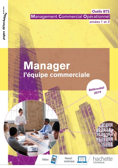 Outils Bts Manager L'Équipe Commerciale 1re Et 2e Année Bts Mco - Livre Élève - Éd. 2019