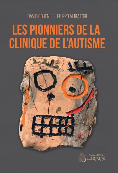 Les pionniers de la clinique de l’autisme