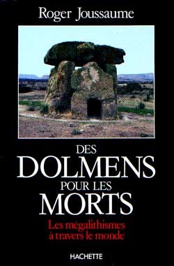 Dolmens pour les morts - Roger Joussaume