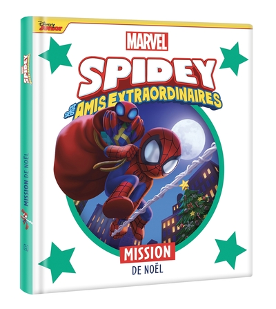 SPIDEY ET SES AMIS EXTRAORDINAIRES - Mission de Noël - MARVEL