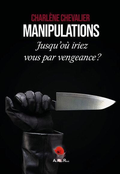 Manipulations : Jusqu’Où Iriez-Vous Par Vengeance ?, Jusqu’Où Iriez-Vous Par Vengeance