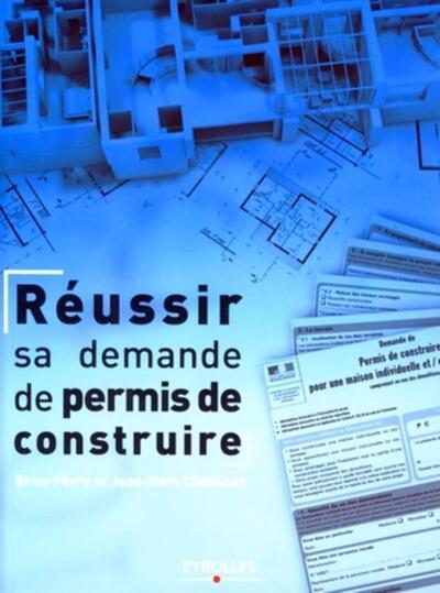 Reussir Sa Demande De Permis De Construire