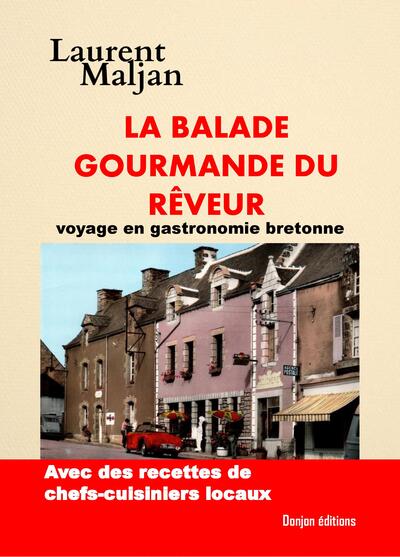 La Balade Gourmande Du Rêveur