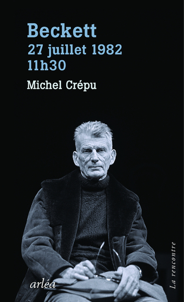 Beckett, 27 Juillet 1982, 11h30