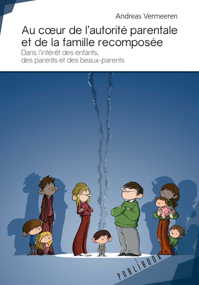 Au coeur de l'autorité parentale et de la famille recomposée