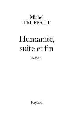 Humanité, suite et fin