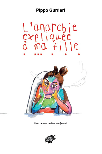 L'Anarchie Expliquée À Ma Fille