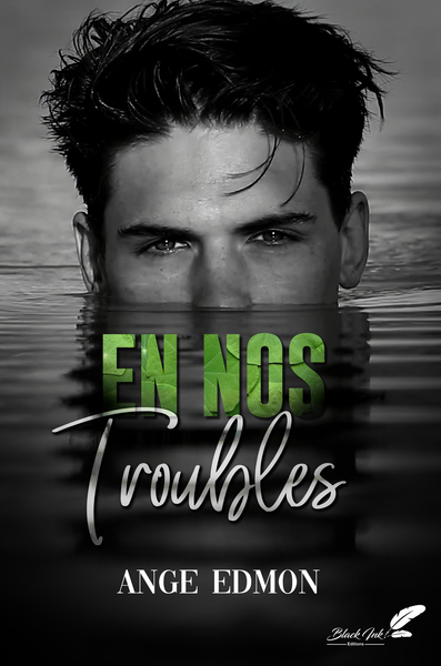 En nos troubles - Ange Edmon