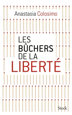 Les Bûchers De La Liberté