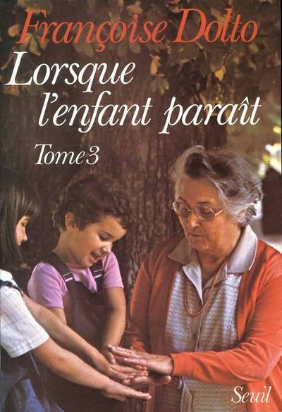 Lorsque L'Enfant Parait. Volume 3