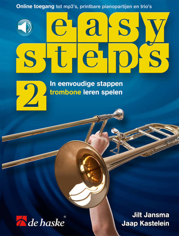 Easy Steps 2 Trombone - In Eenvoudige Stappen Trombone Leren Spelen - Recueil + Audio Online - Jaap Kastelein