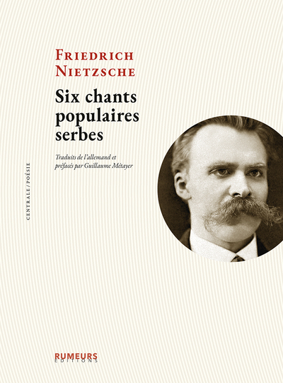 Six chants populaires serbes - Friedrich Nietzsche