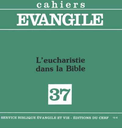 Cahiers Evangile N° 37, 4e trimestre Volume 37