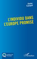 L'individu dans l'Europe promise - Xavier Cauquil