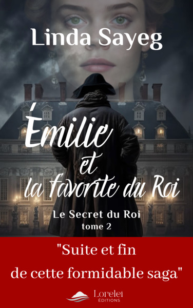 Emilie et la favorite du Roi Volume 2