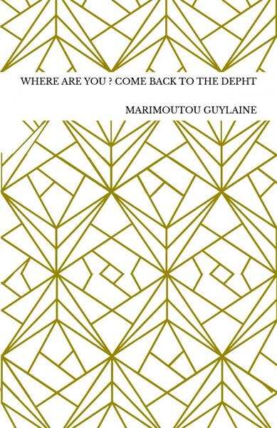 Where Are You ? Come Back To The Depht