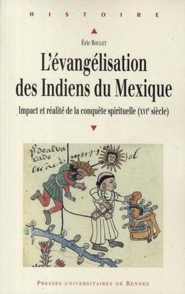 L'Evangélisation des Indiens du Mexique