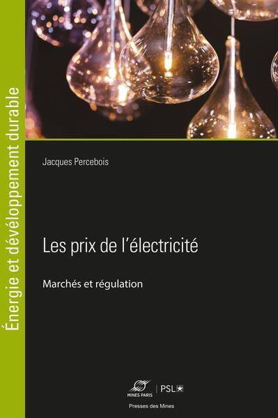 Les prix de l'électricité - Jacques PERCEBOIS