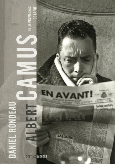 Albert Camus ou les promesses de la vie