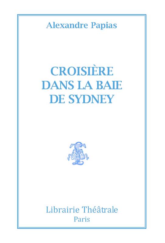 Croisière dans la baie de Sydney - Alexandre Papias