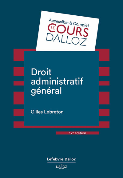 Droit administratif général 12ed - Gilles Lebreton