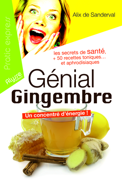 Génial Gingembre