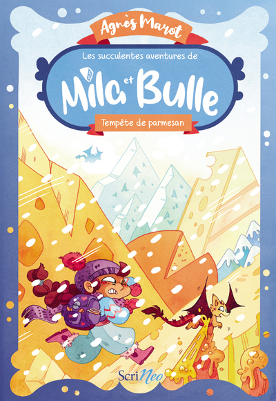 Les Succulentes Aventures De Mila Et Bulle - Tempête De Parmesan - Agnès Marot