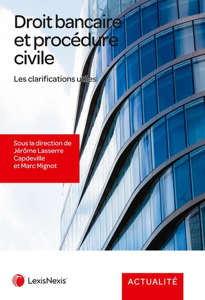 Droit bancaire et procédure civile