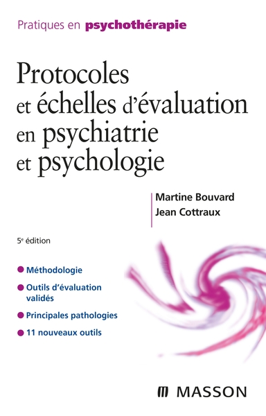 Protocoles et échelles d'évaluation en psychiatrie et psychologie - Martine Bouvard