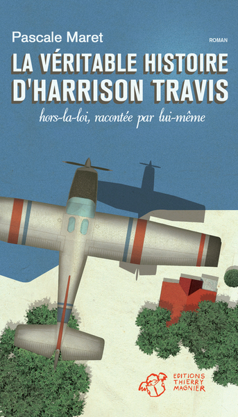 La véritable histoire d'Harrison Travis