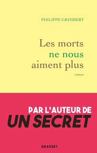 Les Morts ne nous aiment plus - Philippe Grimbert