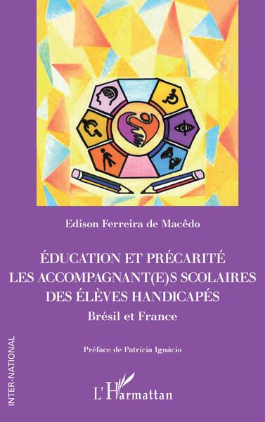 Education et précarité. Les accompagnant(e)s scolaires des élèves handicapés - Edison Ferreira de Macêdo