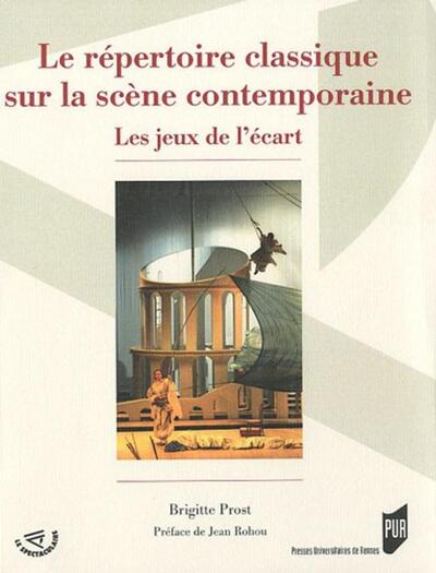 Le Répertoire classique sur la scène contemporaine