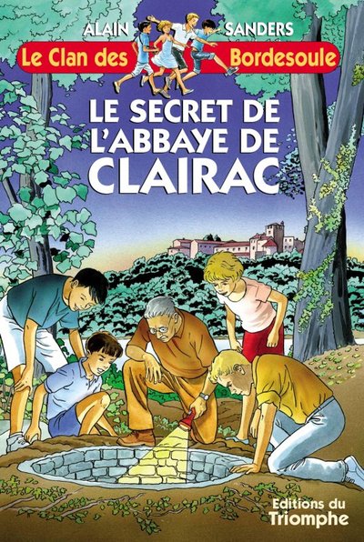 Une aventure du clan des Bordesoule. Volume 9