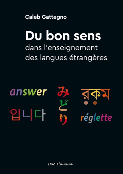 Du Bon Sens Dans L'Enseignement Des Langues Étrangères