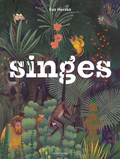 Singes - Eva Horska