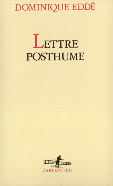 Lettre Posthume - Dominique Eddé