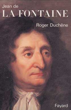 Jean de La Fontaine - Roger Duchêne